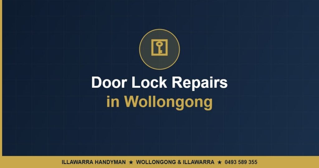 Door Lock Repairs in Wollongong - Illawarra Handyman